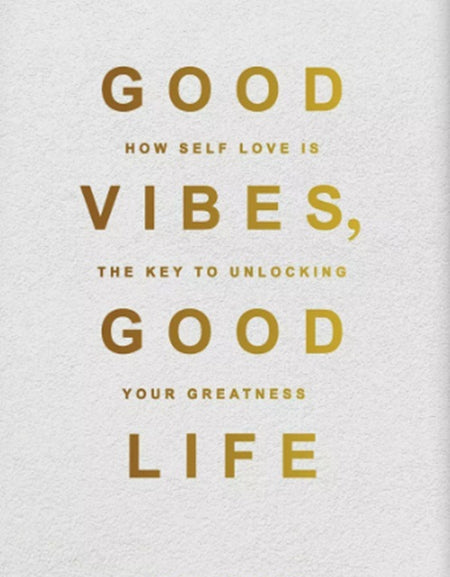 Good vibes, good life - Serenity Books