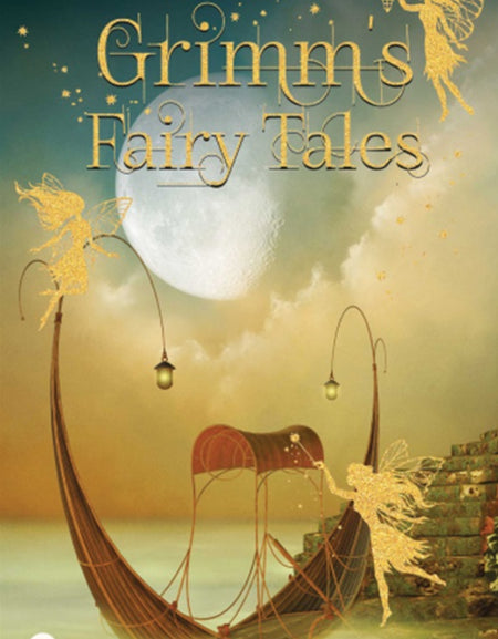 The Complete Grimm's Fairy Tales - Serenity Books