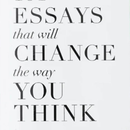 101 Essays That Will Change The Way You Think - Serenity Books