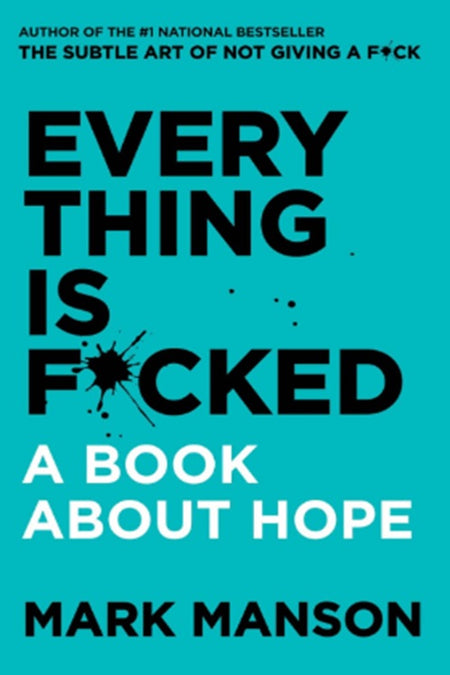 Everything Is F*cked - Serenity Books