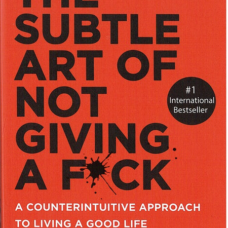 The Subtle Art of Not Giving a Fuck - Serenity Books
